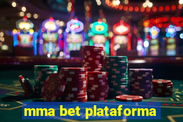 mma bet plataforma